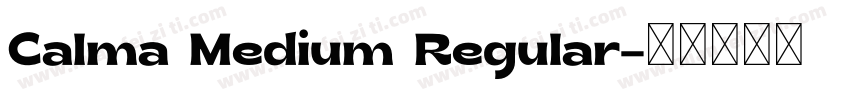 Calma Medium Regular字体转换